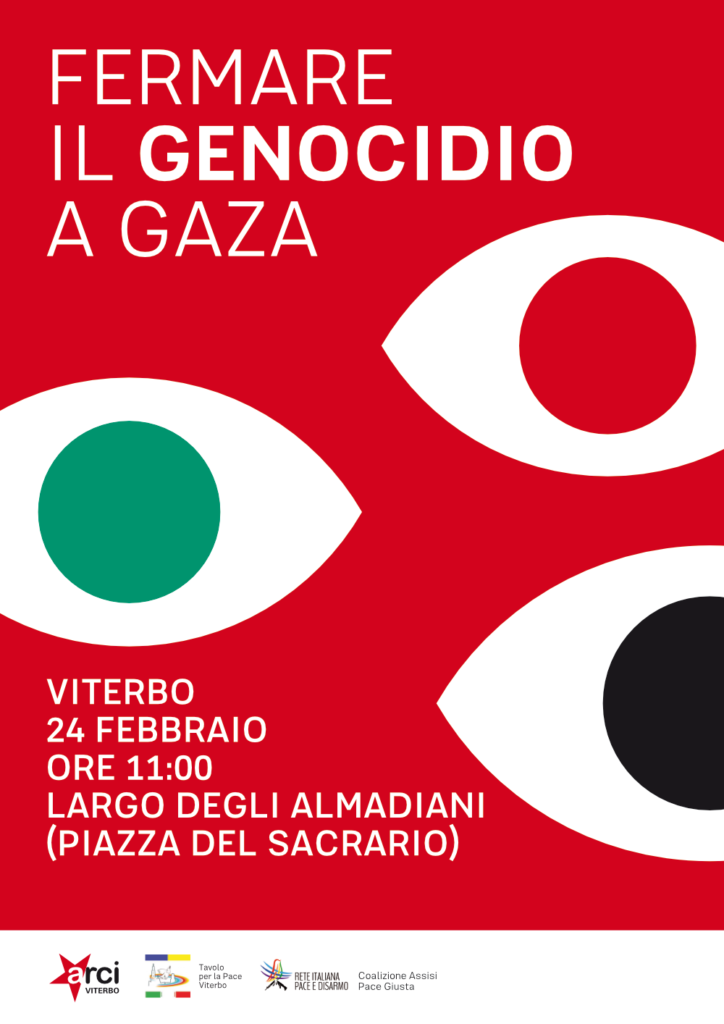 Fermare il genocidio a Gaza. Viterbo, 24 febbraio 2024, ore 11:00, largo degli Almadiani (piazza del Sacrario)